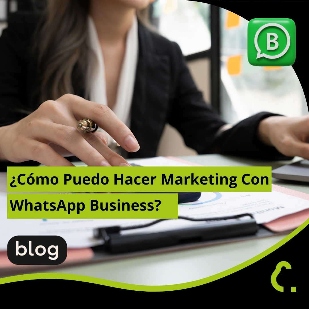 ¿Cómo Puedo Hacer Marketing Con WhatsApp Business-1
